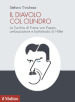 Il diavolo col cilindro. La Turchia di Franz von Papen, ambasciatore e battistrada di Hitler